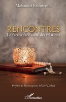 Rencontres: Le face-à-face sacré des relations (French Edition) 2343252564 Book Cover