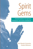 Spirit Gems: Essential Guidance for Spiritual, Mediumistic and Creative Unfoldment 0956921019 Book Cover