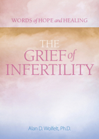 The Grief of Infertility 1617222917 Book Cover