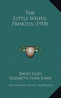 The Little Wilful Princess 1120899311 Book Cover