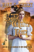 Send a White Rose (Marshals of New Mexico) B0DXPDHBGJ Book Cover