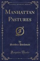 Manhattan Pastures 0282866663 Book Cover