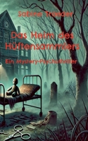 Das Heim des Hüftensammlers: Ein Mystery-Psychothriller (German Edition) 3769377516 Book Cover