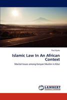 Islamic Law in an African Context 3659163872 Book Cover