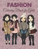 Fashion Coloring Book for Girls: Inspirational Fashion Design Coloring Book for Girls, Fashion Coloring Book for Women. B08WVCF52J Book Cover