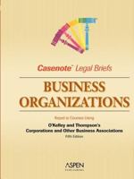 Business Organizations/Corporations: Keyed to O'Kelley, Thompson (Casenote Legal Briefs) 0735558264 Book Cover