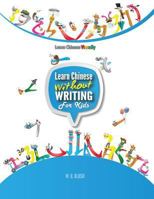 Learn Chinese Without Writing for Kids 1: Activity Book 9810995601 Book Cover
