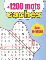 1200+ Mots cachés - Avec solutions: 80 Jeux ludiques pour passer du temps B0CGGFQ5DV Book Cover