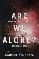 Are We Alone?: Humankind's Search for Extraterrestrial Civilizations 197654999X Book Cover