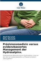 La médecine de précision par rapport à la prise en charge de l'hydrosalpinx basée sur les preuves. 6206142728 Book Cover