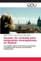 Escasez de vivienda para emigrantes nicaragüenses en Madrid. (Spanish Edition) 6209368921 Book Cover