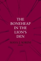 The Boneheap in the Lion's Den 1950413608 Book Cover