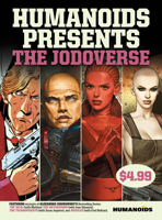Humanoids Presents: The Jodoverse 1594651671 Book Cover
