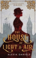 The House of Light & Air 1068784008 Book Cover