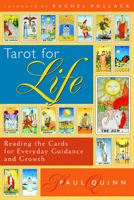 Tarot for Life: Reading the Cards for Everyday Guidance and Growth 0835608794 Book Cover