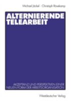 Alternierende Telearbeit: Akzeptanz Und Perspektiven Einer Neuen Form Der Arbeitsorganisation 3531135635 Book Cover
