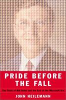 Pride Before the Fall: The Trials of Bill Gates and the End of the Microsoft Era 0066621178 Book Cover