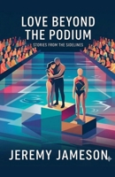 Love Beyond the Podium B0H3CVST9H Book Cover