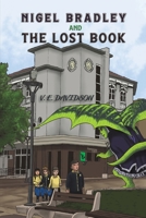 Nigel Bradley and the Lost Book 1528934377 Book Cover
