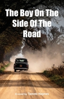 The Boy On The Side Of The Road B0F8J5G7J2 Book Cover