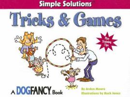 Tricks & Games (Simple Solutions (Bowtie Press)) 1931993432 Book Cover