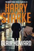 The Harry Starke Series: Books 19 - 21 B0DYNXKBV6 Book Cover