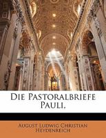 Die Pastoralbriefe Pauli, 1142597903 Book Cover