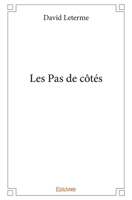 Les Pas de côtés (French Edition) 2414375167 Book Cover