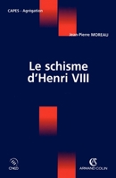 Le schisme d'Henry VIII (French Edition) 2200268009 Book Cover