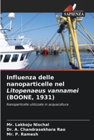 Influenza delle nanoparticelle nel Litopenaeus vannamei (BOONE, 1931) (Italian Edition) 620776790X Book Cover
