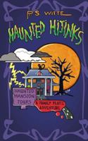Haunted Hijinks: A Family Plotz Adventure 1976298555 Book Cover