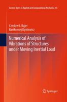 Numerical Analysis of Vibrations of Structures under Moving Inertial Load 3642295479 Book Cover
