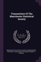 Transactions Of The Manchester Statistical Society 1378703626 Book Cover