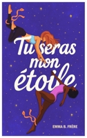 Tu seras mon étoile (French Edition) 2383921165 Book Cover