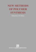 New Methods of Polymer Synthesis 940109554X Book Cover