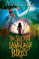 The Secret Language of Birds 1524770272 Book Cover