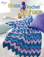 Big Book of Crochet Afghans: 26 Afghans for Year-Round Stitching 1596354828 Book Cover