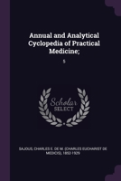 Annual and Analytical Cyclopedia of Practical Medicine;: 5 1378721381 Book Cover