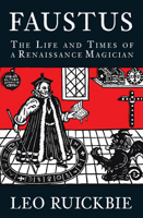 Faustus: The Life and Times of a Renaissance Legend 0750950900 Book Cover