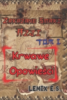 Zakazane Smaki Azji - Tom 1 - Krwawe Opowiesci (Polish Edition) B0F8BYQN9W Book Cover