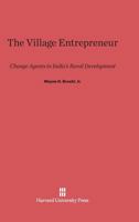 The Village Entrepreneur 0674731514 Book Cover