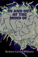In and Out of the Mind Of: A Fantasy and Paranormal Anthology 1733635262 Book Cover