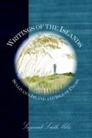 Writings Of The Islands: Sullivan's Island And Isle Of Palms (Su) 1596290048 Book Cover