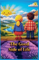 The Good Side of Life B0GGLWH89Y Book Cover