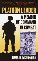 Platoon Leader: A Memoir of Command in Combat 0891418008 Book Cover