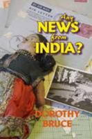 Any news from India? 0993222021 Book Cover