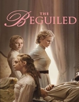 The Beguiled: Screenplay B08K9WNNGQ Book Cover