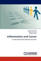 Inflammation and Cancer: A step toward early detection of cancer 3659190233 Book Cover