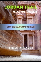 JORDAN TRAIL HIKING GUIDE (UNTAMED ROUTES SERIES) B0GXCW32XY Book Cover