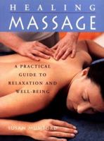 The Healing Massage: A Practical Guide to Relaxation and Well-Being 0452279941 Book Cover